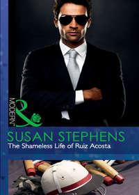 The Shameless Life of Ruiz Acosta, Susan  Stephens аудиокнига. ISDN39894194