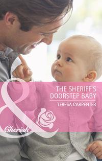 The Sheriff′s Doorstep Baby, Teresa  Carpenter аудиокнига. ISDN39894234