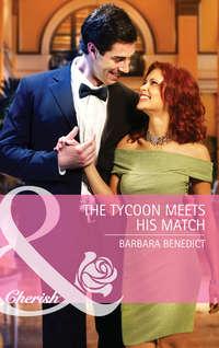 The Tycoon Meets His Match, Barbara  Benedict książka audio. ISDN39894282