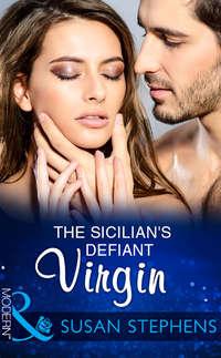 The Sicilian′s Defiant Virgin, Susan  Stephens audiobook. ISDN39894394