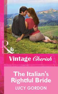 The Italian′s Rightful Bride, Lucy  Gordon audiobook. ISDN39894506
