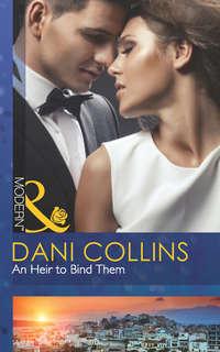 An Heir to Bind Them, Dani  Collins аудиокнига. ISDN39894538