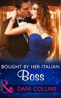 Bought By Her Italian Boss, Dani  Collins audiobook. ISDN39894570