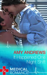 It Happened One Night Shift - Amy Andrews