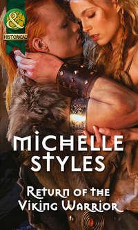 Return of the Viking Warrior, Michelle  Styles audiobook. ISDN39894794