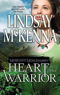 Morgans Mercenaries: Heart of the Warrior - Lindsay McKenna