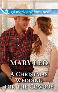 A Christmas Wedding For The Cowboy, Mary  Leo audiobook. ISDN39895026