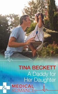 A Daddy For Her Daughter - Tina Beckett