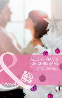 All She Wants for Christmas, Stacy  Connelly audiobook. ISDN39895330