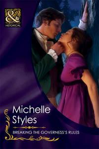 Breaking the Governess′s Rules, Michelle  Styles аудиокнига. ISDN39895626