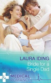 Bride for a Single Dad, Laura  Iding audiobook. ISDN39895634