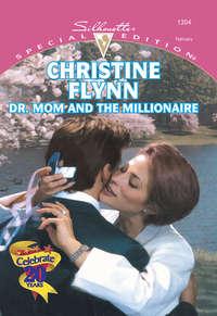 Dr. Mom And The Millionaire, Christine  Flynn аудиокнига. ISDN39895930