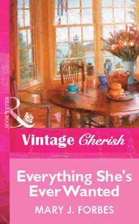 Everything She′s Ever Wanted - Mary Forbes