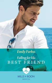 Falling For His Best Friend, Emily  Forbes аудиокнига. ISDN39896002