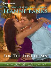 For the Love of Sin, Leanne Banks аудиокнига. ISDN39896050