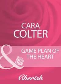 Game Plan Of The Heart - Cara Colter