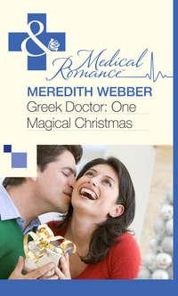 Greek Doctor: One Magical Christmas, Meredith  Webber audiobook. ISDN39896146
