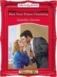 Kiss Your Prince Charming, Jennifer  Greene audiobook. ISDN39896450