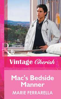 Mac′s Bedside Manner, Marie  Ferrarella audiobook. ISDN39896530