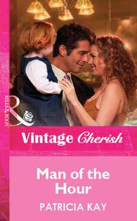 Man of the Hour, Patricia  Kay audiobook. ISDN39896578