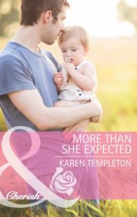 More Than She Expected - Karen Templeton
