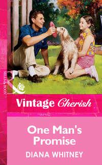 One Man′s Promise - Diana Whitney