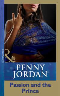 Passion And The Prince - Пенни Джордан