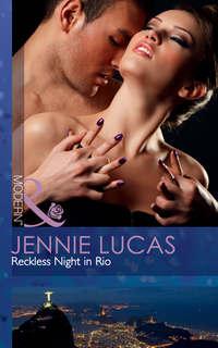 Reckless Night in Rio - Дженни Лукас