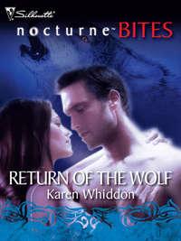Return of the Wolf, Karen  Whiddon аудиокнига. ISDN39896962