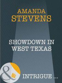 Showdown in West Texas, Amanda  Stevens аудиокнига. ISDN39897074