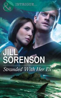 Stranded With Her Ex, Jill  Sorenson аудиокнига. ISDN39897146