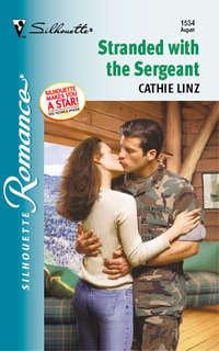 Stranded With The Sergeant, Cathie  Linz audiobook. ISDN39897162