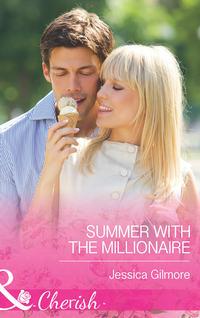 Summer with the Millionaire, Jessica Gilmore Hörbuch. ISDN39897178