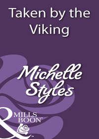 Taken by the Viking - Michelle Styles