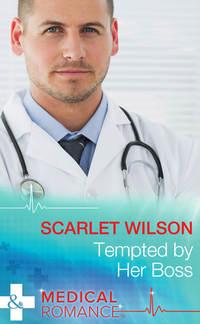 Tempted by Her Boss, Scarlet Wilson audiobook. ISDN39897250