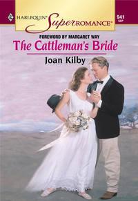 The Cattlemans Bride - Joan Kilby
