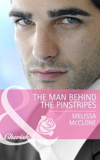 The Man Behind the Pinstripes - Melissa McClone