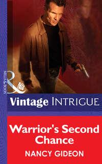 Warrior′s Second Chance - Nancy Gideon