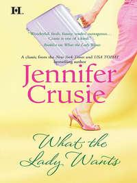 What the Lady Wants, Jennifer  Crusie аудиокнига. ISDN39897914