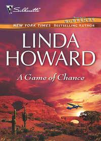 A Game of Chance, Линды Ховард аудиокнига. ISDN39897994
