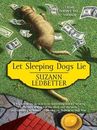 Let Sleeping Dogs Lie, Suzann  Ledbetter audiobook. ISDN39898130