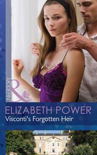Visconti′s Forgotten Heir, Elizabeth  Power audiobook. ISDN39898194