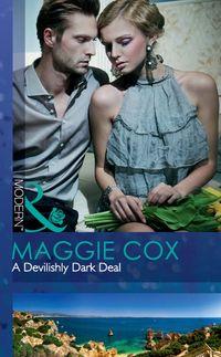 A Devilishly Dark Deal - Maggie Cox