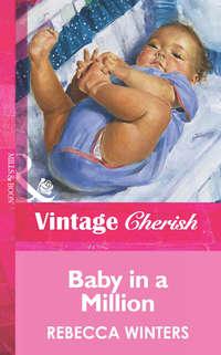 Baby in a Million, Rebecca Winters audiobook. ISDN39898234