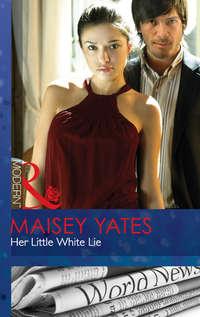 Her Little White Lie - Maisey Yates