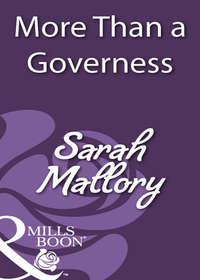 More Than a Governess, Sarah Mallory аудиокнига. ISDN39898386