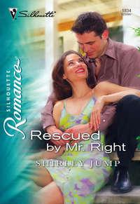 Rescued by Mr Right, Shirley  Jump audiobook. ISDN39898682
