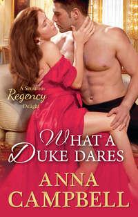 What A Duke Dares, Anna  Campbell audiobook. ISDN39898714