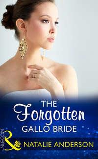 The Forgotten Gallo Bride, Natalie Anderson Hörbuch. ISDN39898730