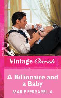 A Billionaire and a Baby - Marie Ferrarella